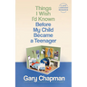 Things I Wish I'd Known Before My Child Became a Teenager