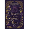 Princess of the Midnight Ball