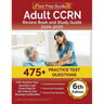 Adult CCRN Review Book and Study Guide 2024-2025: 475+ Practice Test Questions and Exam Prep for the Critical Care Nursing Certification [6th Edition]