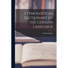 Etymological Dictionary of the German Language