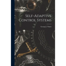Self-adaptive Control Systems