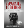 Separated Together: The Incredible True WWII Story of Soulmates Stranded an Ocean Apart