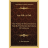 An-Nik-A-Del: The History Of The Universe As Told By The Mo-Des-Se Indians Of California