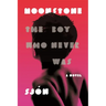Moonstone: The Boy Who Never Was: A Novel