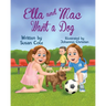Ella and Mac Want a Dog