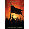 The Revolt Against Civilization: The Menace Of The Under Man