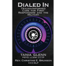 Dialed In: Trauma Informed Care for First Responders and the Military