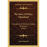 The Story Of Mary Aikenhead: Foundress Of The Irish Sisters Of Charity (1897)