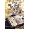 The Ultimate Social Worker's Diary: A Becoming Story
