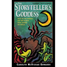 The Storyteller's Goddess: Tales of the Goddess and Her Wisdom from Around the World