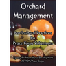 Orchard Management: Horticultural Practices for Peace Corps Volunteers