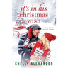 It's In His Christmas Wish