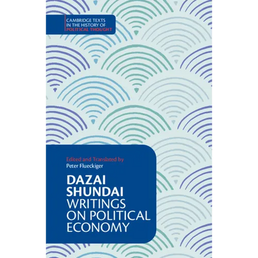 Dazai Shundai: Writings on Political Economy