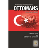 A Military History of the Ottomans: From Osman to Atatürk