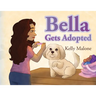 Bella Gets Adopted