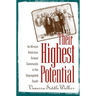 Their Highest Potential: An African American School Community in the Segregated South