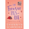 My Forever Plus-One: A Later-in-Life Best Friends to Lovers Steamy Contemporary Romance