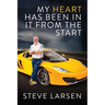 My Heart Has Been in it from the Start