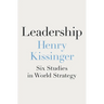 Leadership: Six Studies in World Strategy