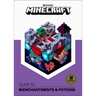 Minecraft: Guide to Enchantments & Potions