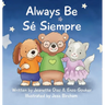 Always Be/Sé Siempre
