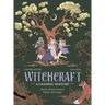 Witchcraft: A Graphic History: Stories of Wise Women, Healers and Magic