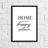 Home Is Our Happy Place Simple Home Wall Decor Print by WinsterCreations™ Official Store