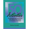 50 Reproducible Activities for Promoting Ethics within the Organization
