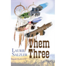 Them Three