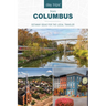 Day Trips(R) from Columbus: Getaway Ideas for the Local Traveler