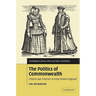 The Politics of Commonwealth: Citizens and Freemen in Early Modern England
