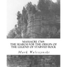Massacre 1769: The Search for the Origin of the Legend of Starved Rock