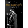 Paul Robeson's Voices
