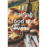 Pairing food and wine