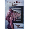 Little Girl Lost: Volume 1 of the Little Girl Lost Trilogy