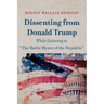 Dissenting from Donald Trump While Listening to "The Battle Hymn of the Republic"