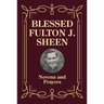 Blessed Fulton J. Sheen Novena and Prayers