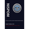 National Industrial Security Program Operating Manual (Nispom)