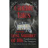 Gothic Tales from the Lost Summer of 1816 - Frankenstein, The Vampyre, & Other Stories from the Villa Diodati