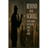 Beyond the Scroll