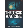 The Toxic Vaccine