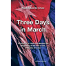 Three Days in March. the Events in 1952 That Marked the Beginning of the End of the Republic of Cuba