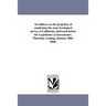 An address on the propriety of continuing the state Geological survey of California, delivered before the Legislature at Sacramento, Thursday evening,