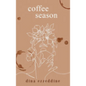 coffee season: a book of poetry for the soul
