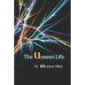 The Unseen Life