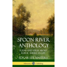 Spoon River Anthology: Poems and Verse About Rural American Life (Hardcover)