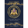 Kingdom Ethos: A Sovereign Approach to Moral Governance