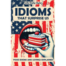 Idioms That Surprise Us: Food Idioms and Sayings Explained - Unlocking the Meanings Behind Everyday Culinary Expressions
