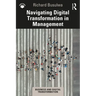 Navigating Digital Transformation in Management