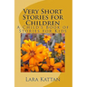 Very Short Stories for Children: A Child's Book of Stories for Kids